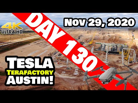 Tesla Gigafactory Austin 4K  Day 130 - 11/29/20 - Tesla Terafactory Austin Texas - BUSY WEEK AHEAD!