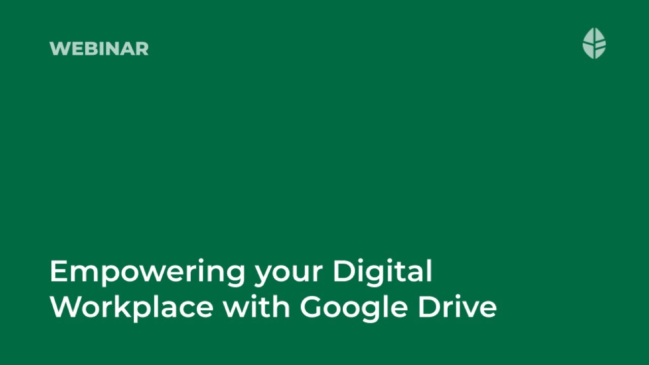 Empowering your Digital Workplace with Google Workspace Video Thumbnail