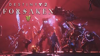 Destiny 2 FORSAKEN All Boss Fights &amp; Ending