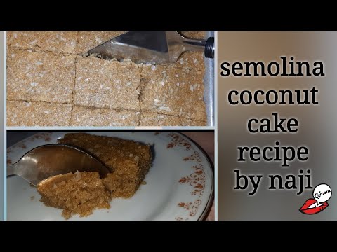 semolina coconut cake. by naji