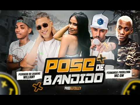 FERNANDO PROBLEMA E PEDRINHO DO CHARME E MC GW E WILLIANY POSE DE BANDIDO  (sem vinheta)