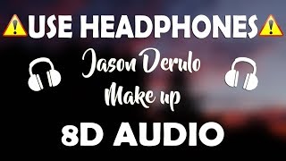 Vice &amp; Jason Derulo – Make Up (8D AUDIO) (feat. Ava Max)