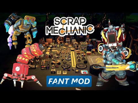 Scrap Mechanic Fant Mod - Official Trailer