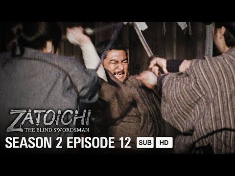 SHIN ZATOICHI - EP12 - Money And Hell | MULTI-SUB