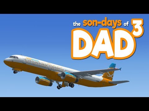 The Son-Days of Dad³ - Flight Simulator X