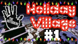 Minecraft: Holiday Village w/ The Outsiders Ep. 1 - A Village To Be Built (HD)