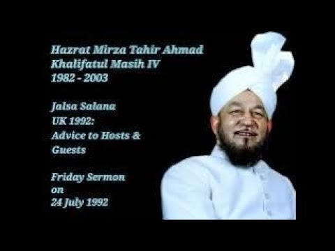 Khutba Juma 24 July 1992 Friday Sermon about Jalsa Salana UK 1992: Advice to Hosts & Guests