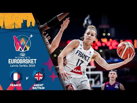 France v Great Britain - Full Game - FIBA Women's EuroBasket - Final Round 2019