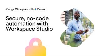 New enterprise security controls for Google Workspace Studio