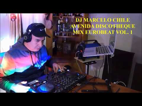 MIX EUROBEAT VOL 1  AVENIDA DISCOTHEQUE DJ MARCELO CHILE