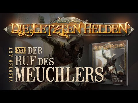 Die Letzten Helden - 21 - Der Ruf des Meuchlers