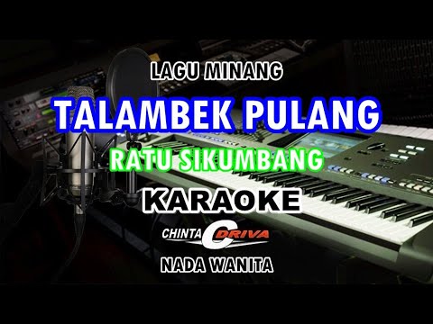 karaoke talambek pulang kn7000 nada cewek lagu ratu sikumbang