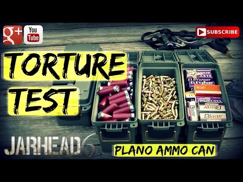 Torture Test: Plano Ammo Can