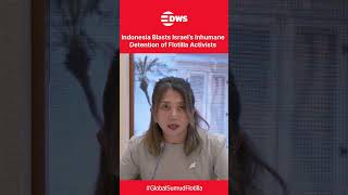 WATCH: Indonesia Slams Israel After 9 Indonesian Activists and Journalists Detained | DWS News| AH1C