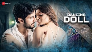Dancing Doll - Official Music Video | Jyotica Tangri | CA Rudra