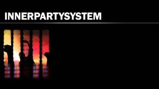 InnerPartySystem - American Trash