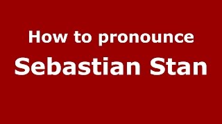 How to pronounce Sebastian Stan