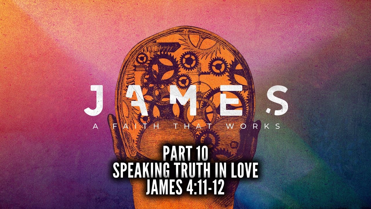 Speaking Truth In Love (James Series Part 10)
