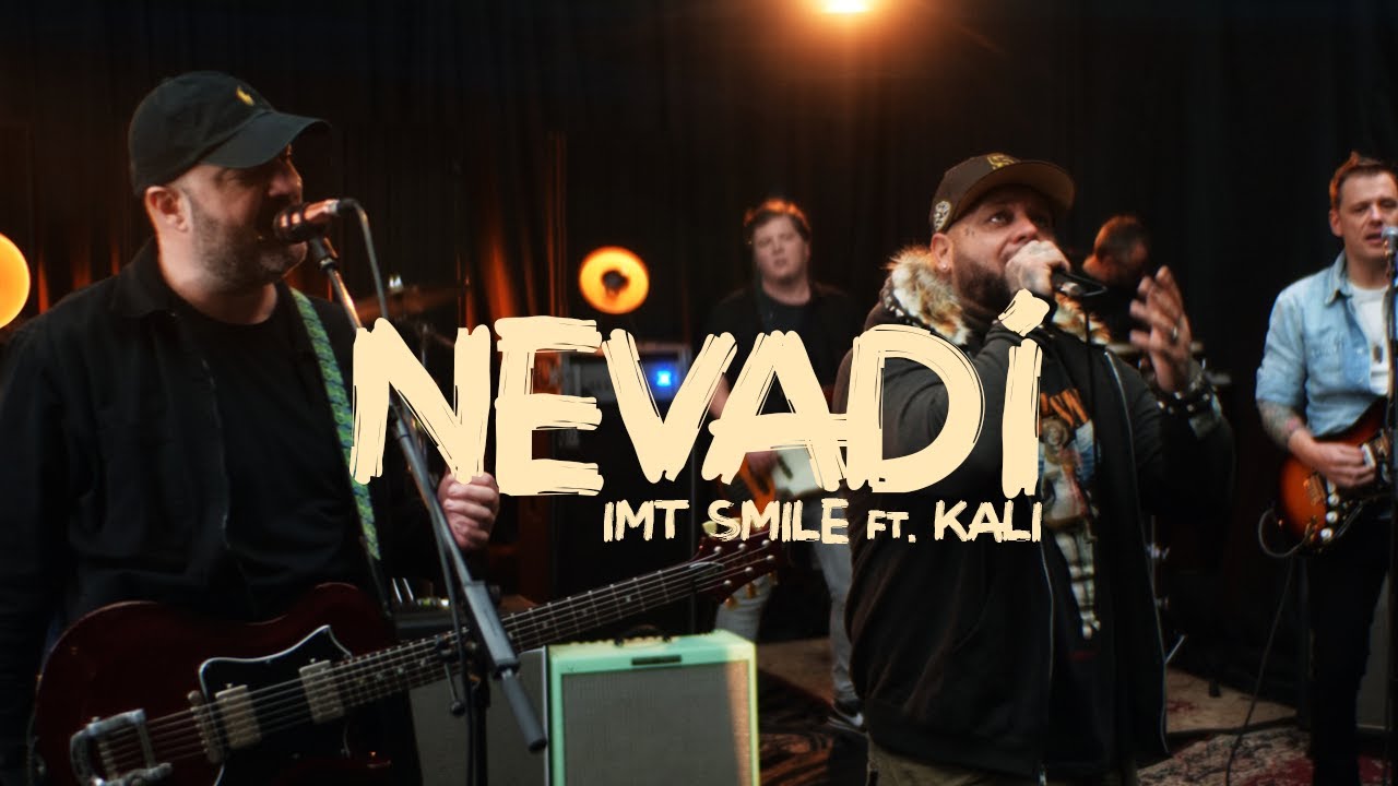IMT Smile ft. Kali — Nevadí
