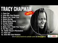 Tracy Chapman Greatest Hits ~ Fast Car, Give Me One Reason, Baby Can I Hold You, Stand By Me