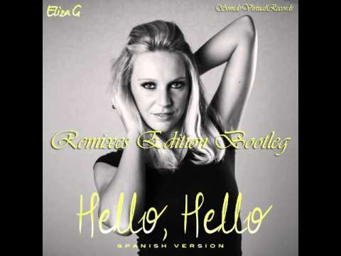 Eliza G - Hello, Hello (Spanish Version) (Kosmobass Remix)