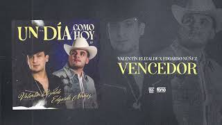 Valentín Elizalde x Edgardo Núñez - Vencedor [Audio]