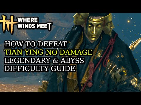 How to Defeat Tian Ying with No Damage GUIDE - WHERE WINDS MEET