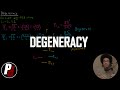 Degeneracy | Physical Chemistry II | 5.6