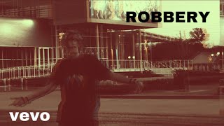 ROBBERY Music Video