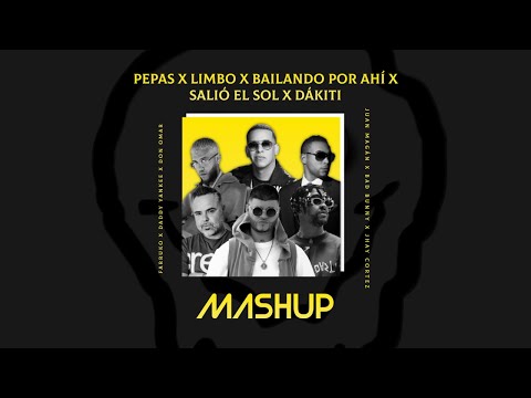 Farruko, Daddy Yankee, Bad Bunny Ft. V.A. - Pepas x Limbo x Bailando Por Ahí x Salió El Sol x Dákiti