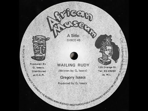 GREGORY ISAACS ♦ Wailing Rudy / Dubwise {AFRICAN MUSEUM 12" 1980}
