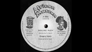 GREGORY ISAACS ♦ Wailing Rudy / Dubwise {AFRICAN MUSEUM 12" 1980}