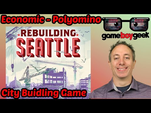 Rebuilding Seattle Review - an Economic Polyomino City Builder