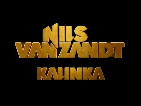 Nils Van Zandt - Kalinka (Official Video)