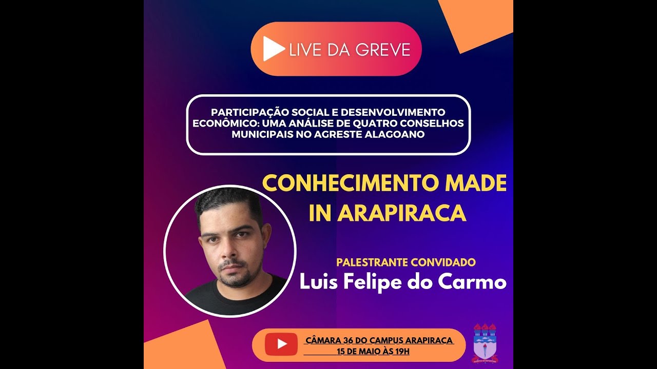 Live da Greve #2 | Conhecimento made in Arapiraca | com Luis Felipe do Carmo