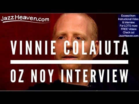 *Vinnie Colaiuta* Here is what Oz Noy thinks about Vinnie Colaiuta JAZZHEAVEN.COM Excerpt