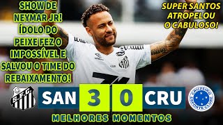 NEYMAR COMANDOU O SHOW DO SANTOS | Santos x Cruzeiro | Melhores Momentos | 07/12/2025