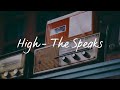 High(Lyrics) - The Speaks
