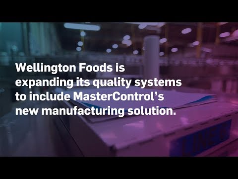 How Wellington Foods Uses MasterControl's Manufacturing Software Systems