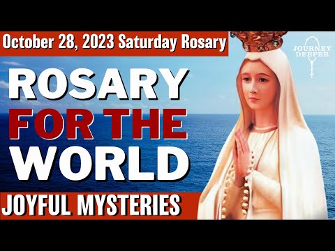 Saturday Healing Rosary for the World October 28, 2023 Joyful Mysteries of the Rosary