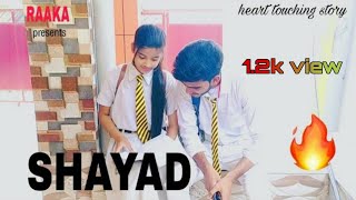 SHAYAD - Love Aaj Kal  Heart Touching Story Dp  Ne