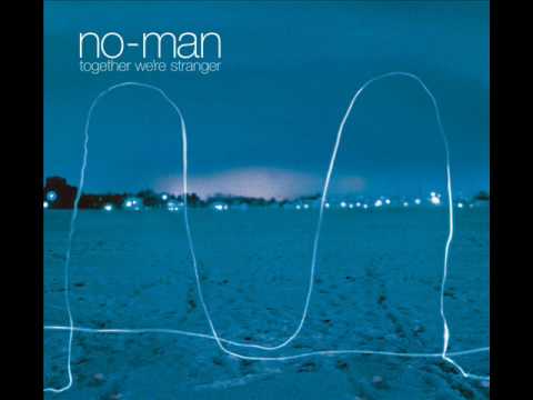 No-Man - Together We're Stranger