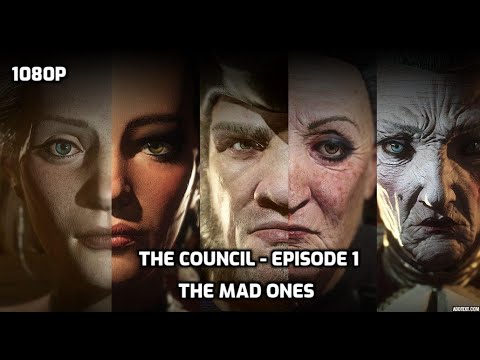 The Council - Episode 1 The Mad Ones