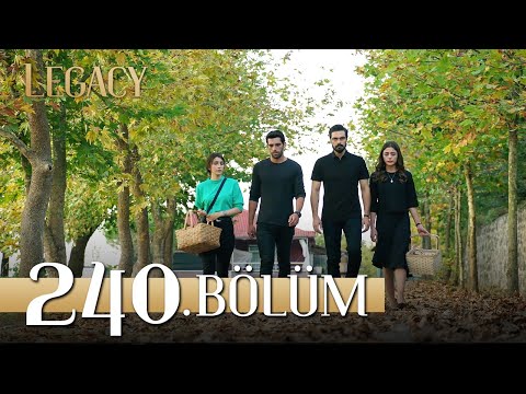 Emanet 240. Bölüm | Legacy Episode 240