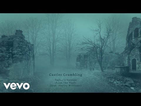 Castles Crumbling (Taylor’s Version) (From The Vault) (Lyric Video)