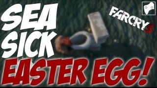 Far Cry 3 - Seasick Easter Egg