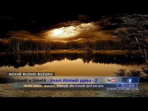 Kolosët e Umetit - Imam Ahmedi pjesa 2 - Hoxhë Ruzhdi Buzuku