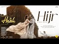 Hijr Haal Shane Nigam Sakshi Vaidya Veeraa Nandhagopan V Ankit Tiwari Shakthisree Gopalan