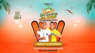 Um Domingo das Antigas | Linnoy e Leozinho 