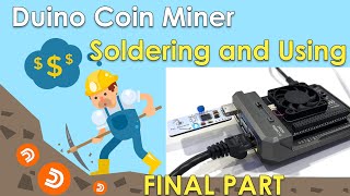 Making and using my homemade USB Duino-Coin miner